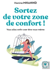 Sortez De Votre Zone De Confort - Et Si Oser Etait Un Jeu ?