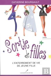 Sortie De Filles V. 02 L'Enterrement De Vie De Jeune Fille