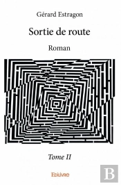 Sortie De Route ? Tome Ii