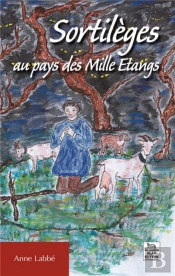 Sortilèges Au Pays Des Mille Étangs