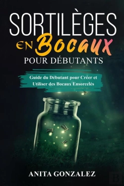 Bertrand.pt - Sortilèges  En Bocaux Pour Débutants