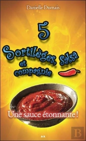 Sortilèges, Salsa Et Compagnie T.5 ; Une Sauce Étonnante !