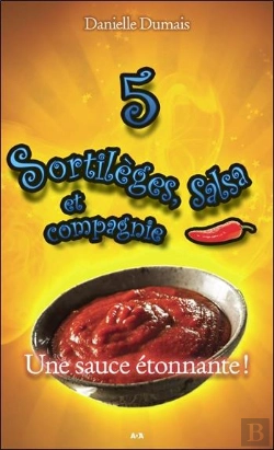 Bertrand.pt - Sortilèges, Salsa Et Compagnie T.5 ; Une Sauce Étonnante !