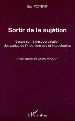 Bertrand.pt - Sortir De La Sujetion ; Essais Sur La Desubordination Des Parias De L'Inde Femmes Intouchables