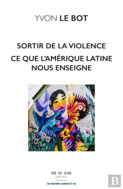Bertrand.pt - Sortir De La Violence : Ce Que L'Amérique Latine Nous Enseigne