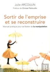 Sortir De L'Emprise Et Se Reconstruire