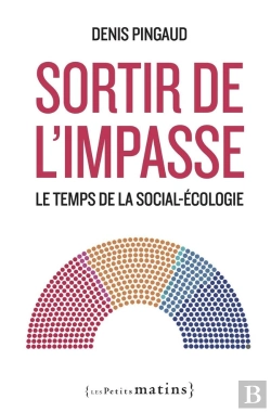Bertrand.pt - Sortir De L'Impasse : Le Temps De La Social-Écologie