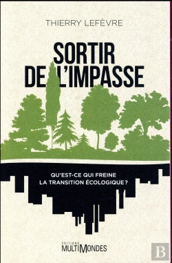 Bertrand.pt - Sortir De L'Impasse ; Qu'Est-Ce Qui Freine La Transition Écologique ?