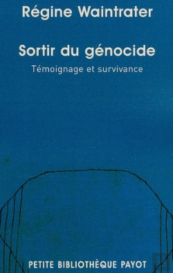Bertrand.pt - Sortir Du Génocide ; Témoignage Et Survivance