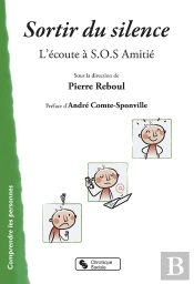 Sortir Du Silence ; L'Écoute À Sos Amitié