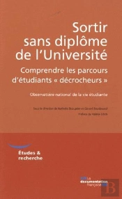 Sortir Sans Diplôme De L'Université ; Comprendre Les Parcours D'Étudiants «Décrocheurs»