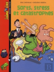 Sorts, Stress Et Catastrophes