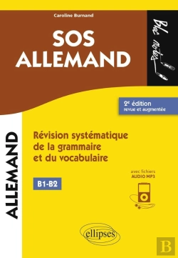 Bertrand.pt - Sos Allemand Niveau 2 (B1-B2) ; Révision Systématique De La Grammaire Et Du Vocabulaire (2e Édition)