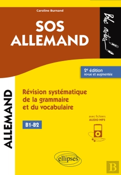 Bertrand.pt - Sos Allemand Niveau 2 - (B1-B2). Révision Systématique De La Grammaire Et Du Vocabulaire. 2e Édition Revue Et Augmentée (Avec Fichiers Audio)