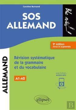 Bertrand.pt - Sos Allemand ; Révision Systématique De La Grammaire Et Du Vocabulaire ; A1>A2 (2e Édition)