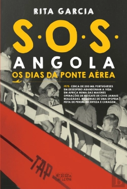 Bertrand.pt - S.O.S. Angola - Os Dias da Ponte Aérea