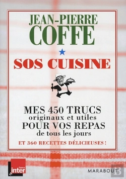 Bertrand.pt - Sos Cuisine ; Mes 450 Trucs Originaux Et Utiles Pour Vos Repas De Tous Les Jours