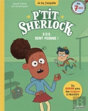 S.O.S. Dent Perdue ! - P'Tit Sherlock