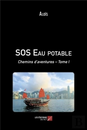Sos Eau Potable - Chemins D Aventures  Tome I