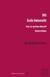 Sos  École Université : Pour Un Système Éducatif Démocratique