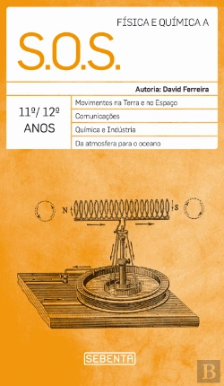 Bertrand.pt - S.O.S. - Física e Química A - 11º/12º Anos