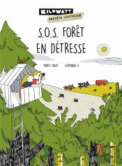 S.O.S. Forêt En Détresse