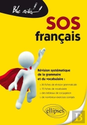 Sos Français, Révision Systématique De La Grammaire Et Du Vocabulaire