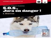 Sos Jura En Danger - Intrigues Policieres Lectures Fle A2