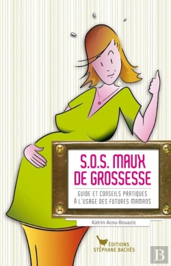 Bertrand.pt - S.O.S. Maux De Grossesse