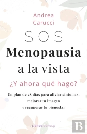 Sos Menopausia A La Vista Y Ahora Que Hago