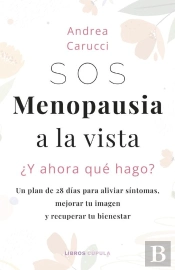 Sos, Menopausia A La Vista, ¿Y Ahora Qué Hago?