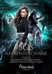 Sos Nécromancienne Tome 2 : Recherche Rencard Pour Démons Tentateurs Sadiques