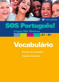 Bertrand.pt - SOS Português! - Língua Não Materna - Vocabulário A1 - B1