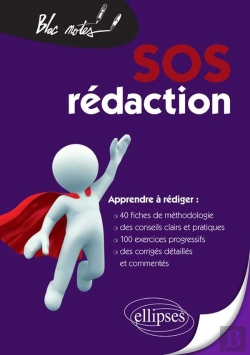 Bertrand.pt - Sos Rédaction. 40 Fiches De Méthodologie, De Conseils Et D'Entraînement Pour Apprendre À Rédiger Pas À Pas Nouvelle Édition