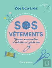 Sos Vêtements : Réparer, Personnaliser Et Valoriser Sa Garde-Robe