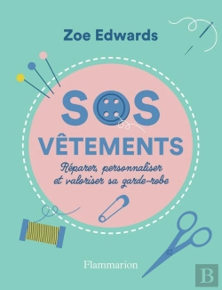 Bertrand.pt - Sos Vêtements : Réparer, Personnaliser Et Valoriser Sa Garde-Robe