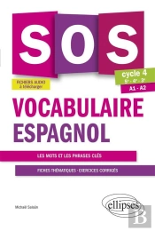 Sos : Vocabulaire ; Espagnol ; Cycle 4 ; A1>A2 (Édition 2017)