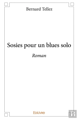 Bertrand.pt - Sosies Pour Un Blues Solo : Roman