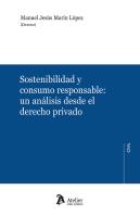 Sostenibilidad Y Consumo Responsable: Un Analisis Desde El Derecho Privado