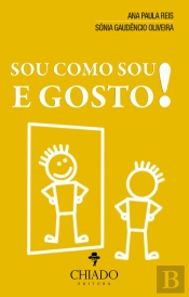 Sou Como Sou e Gosto!