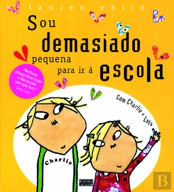 Bertrand.pt - Sou Demasiado Pequena para ir à Escola