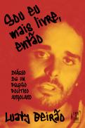 Sou Eu Mais Livre, Então