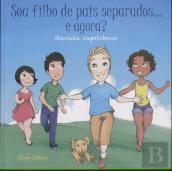 Sou filho de pais separados...e agora?