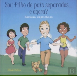 Bertrand.pt - Sou filho de pais separados...e agora?