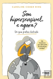 Sou Hipersensível, e Agora?
