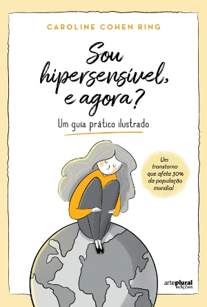 Sou Hipersensível, e Agora?