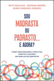 Sou Madrasta ou Padrasto… e Agora?