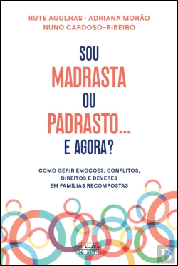 Bertrand.pt - Sou Madrasta ou Padrasto… e Agora?