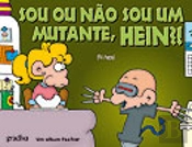Sou ou Não Sou Um Mutante, Hein?