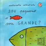 Sou Pequeno, Sou Grande?